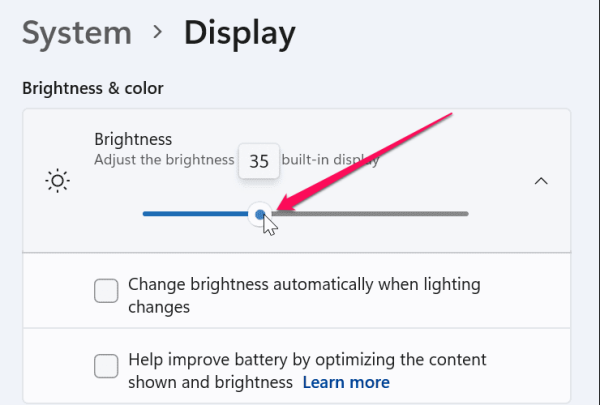 Adjust brightness level slider.