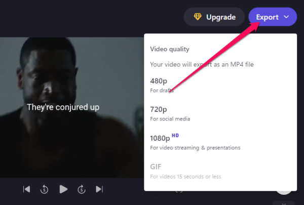 Click the Export button, then choose the quality you want.
